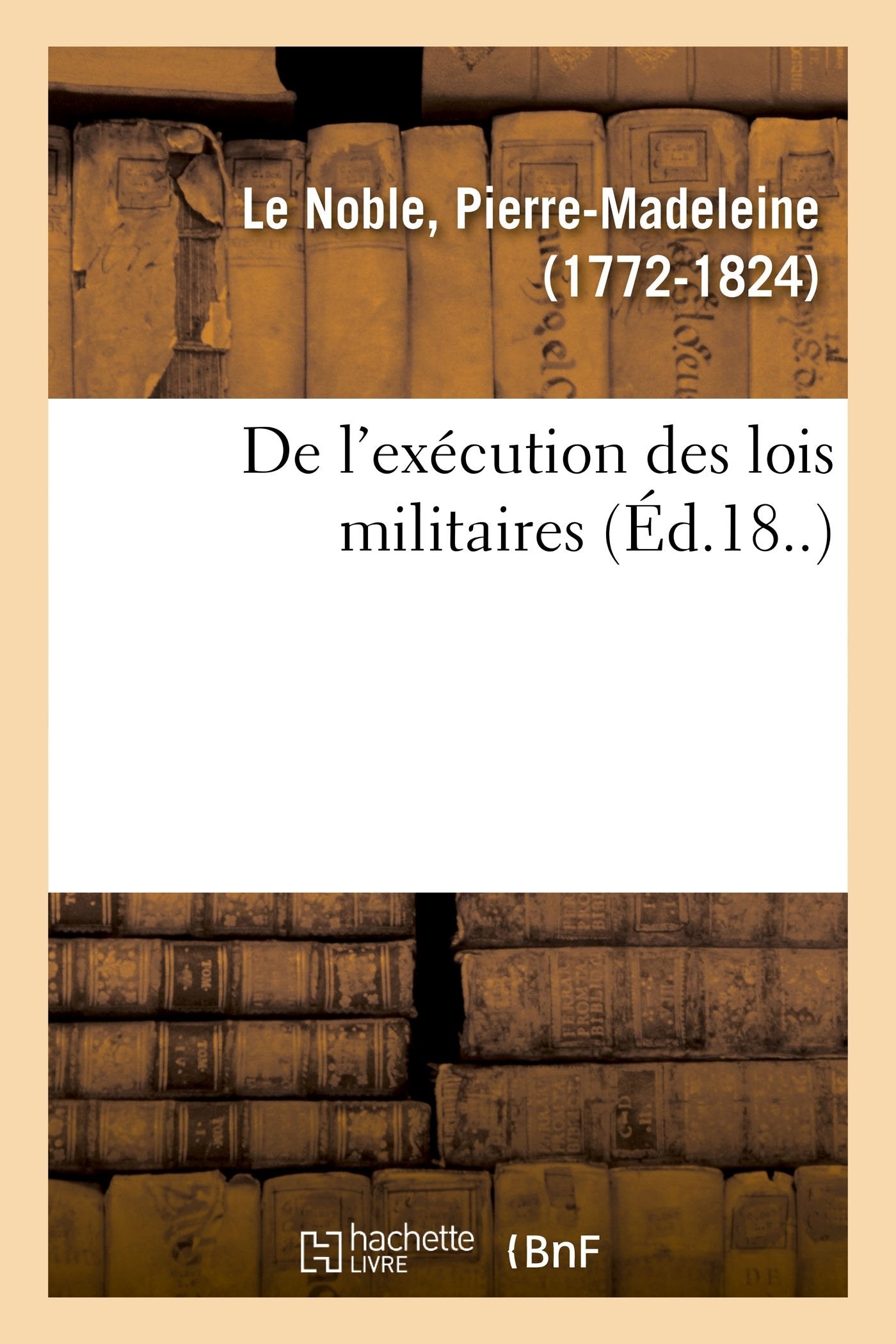 De l'exécution des lois militaires book