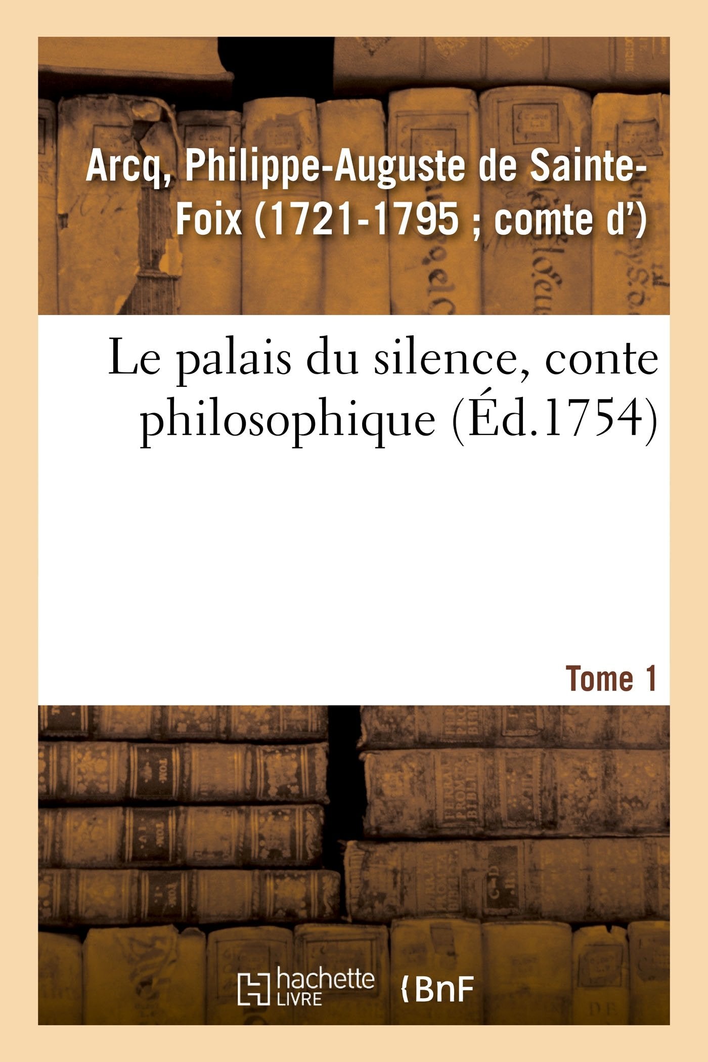 Le palais du silence, conte philosophique. Tome 1 book