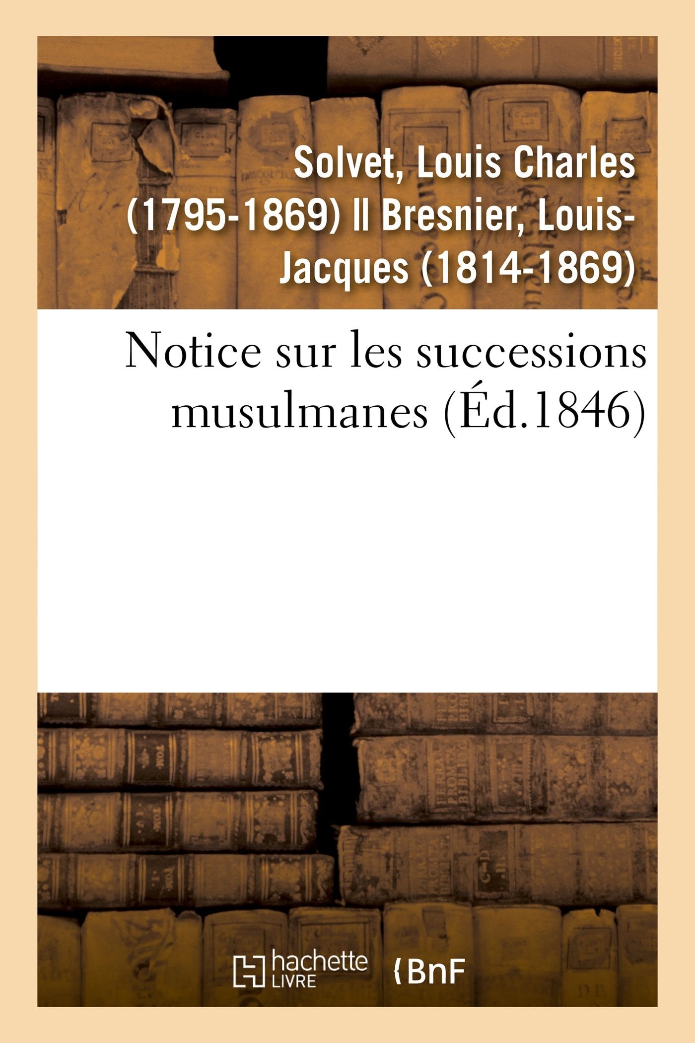 Notice sur les successions musulmanes book
