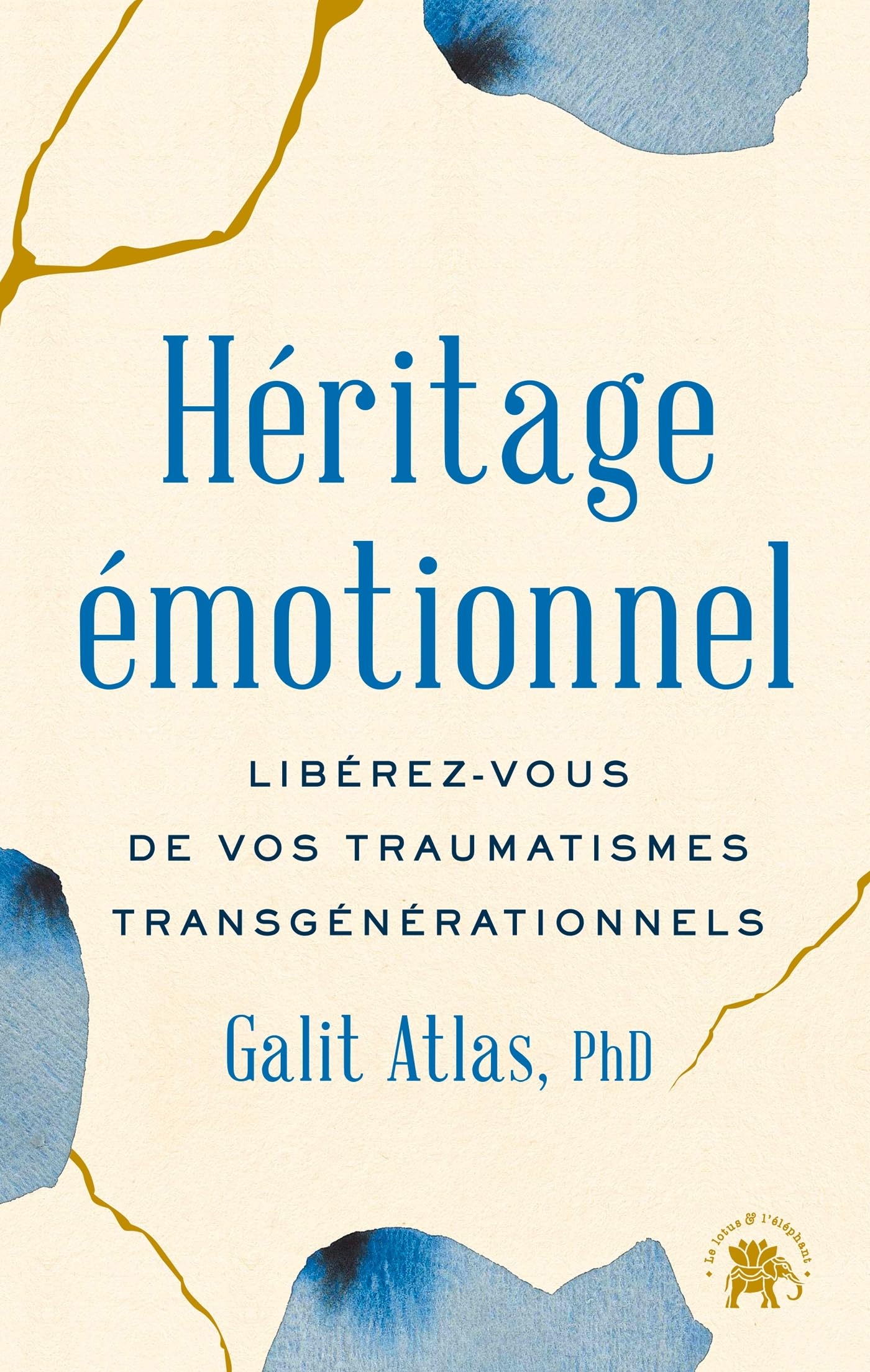 Héritage Emotionnel: Libérez-vous de vos traumatismes transgénérationnels book