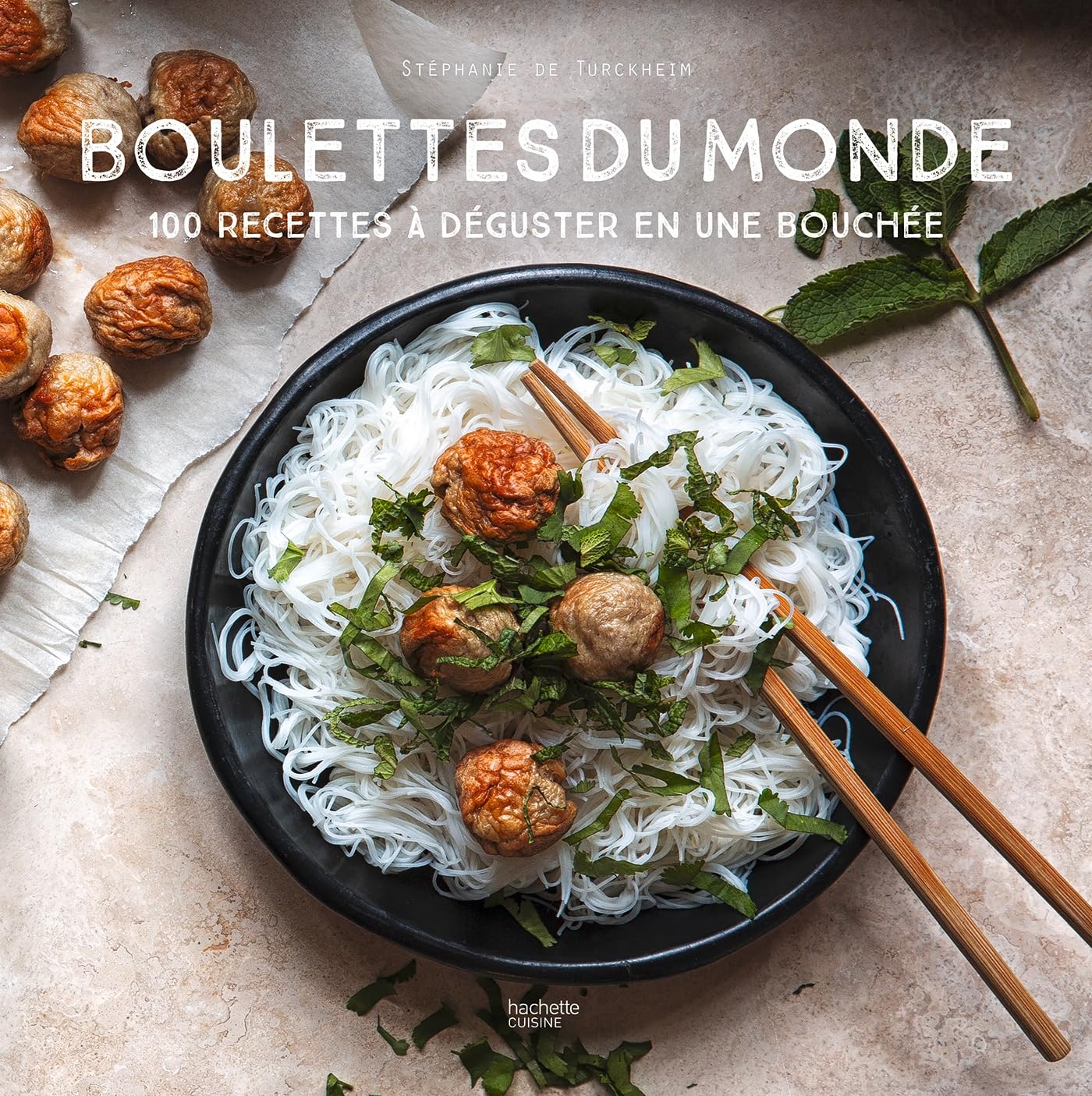 Boulettes du monde: 100 recettes à déguster en une bouchée book