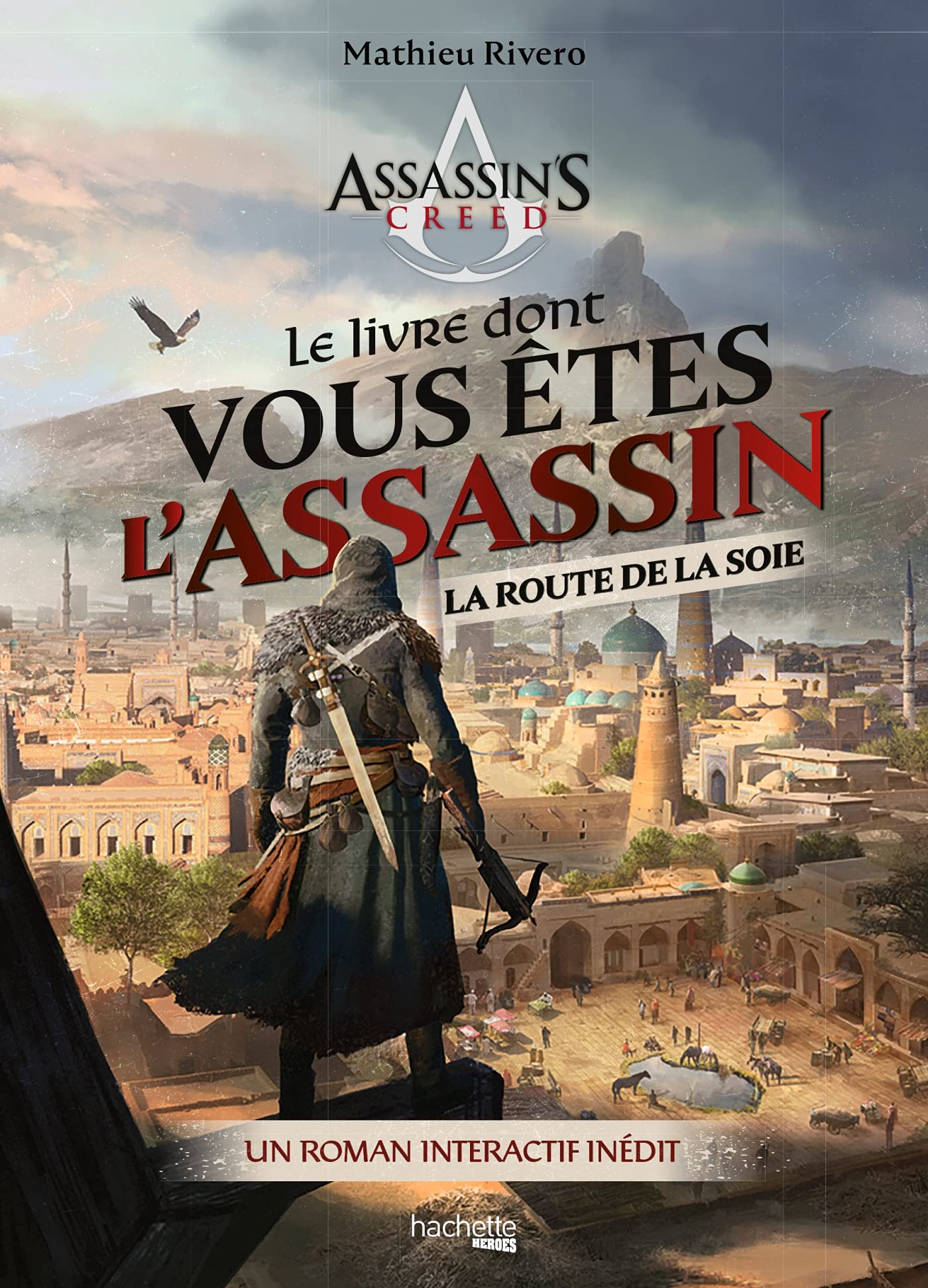 Le livre dont vous êtes l'Assassin - La route de la soie: Un roman interactif inédit book