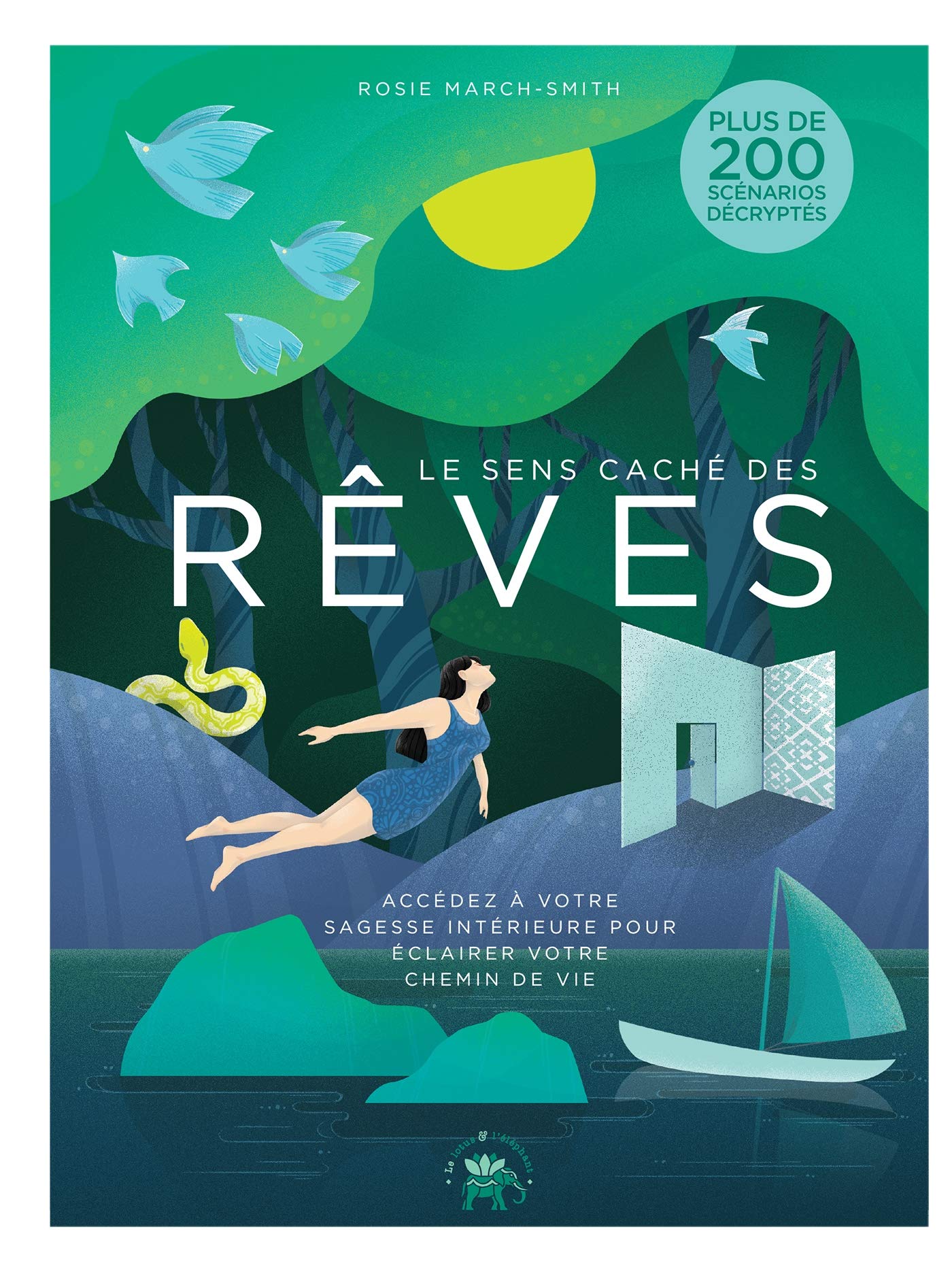 Le sens caché des rêves: Accédez à votre sagesse intérieure pour éclairer votre chemin de vie Psychology