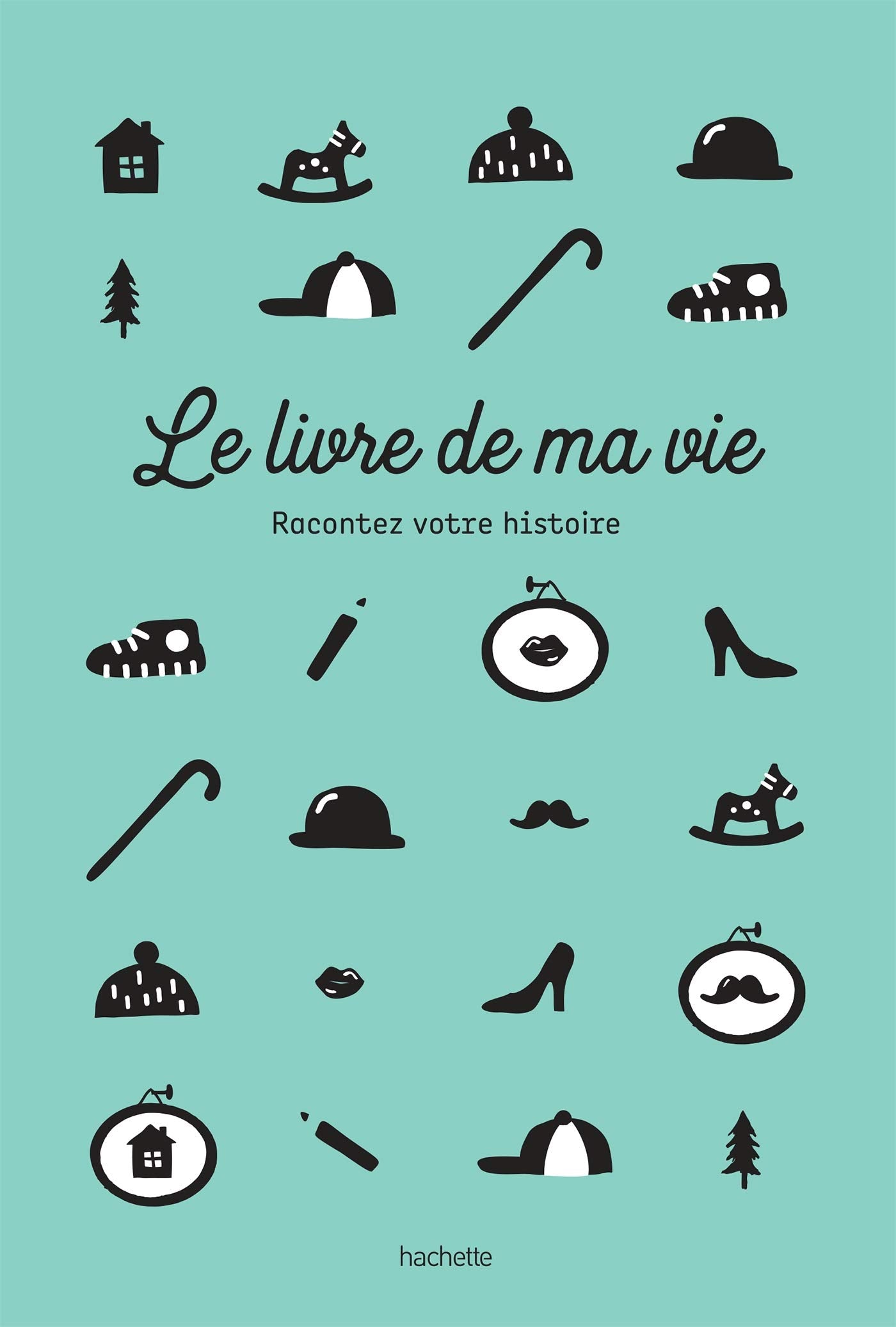 Le livre de ma vie: Racontez votre histoire book