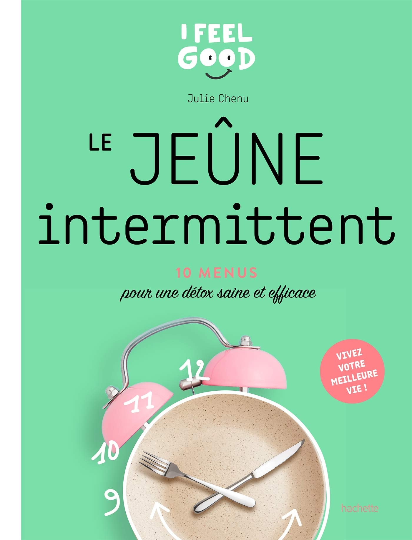 Le jeûne intermittent: 10 programme pour une détox saine et efficace book