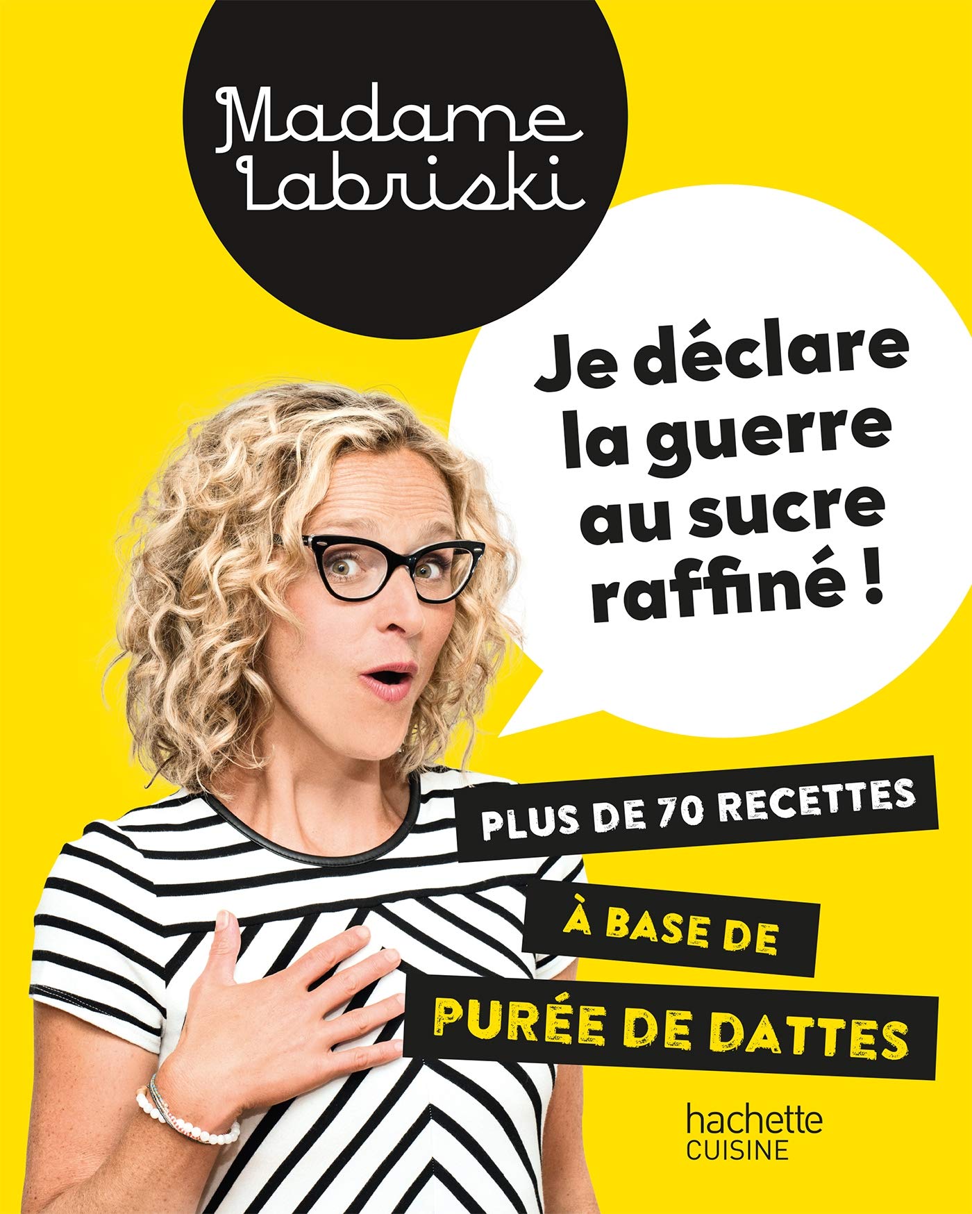 Je déclare la guerre au sucre raffiné: Plus de 70 recettes à base de purée de dattes book