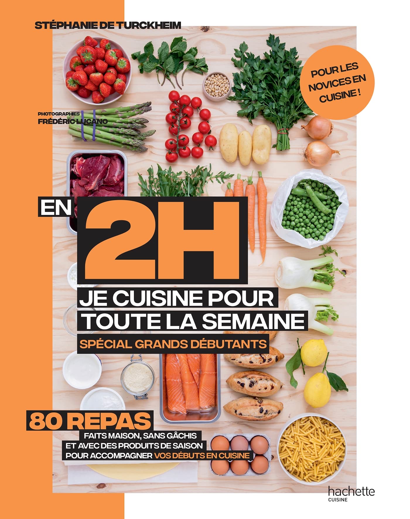 En 2 heures je cuisine pour toute la semaine spécial grands débutants book