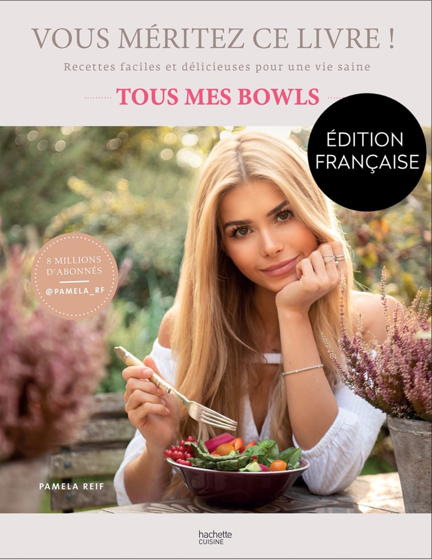 Vous méritez ce livre !: Tous mes bowls book