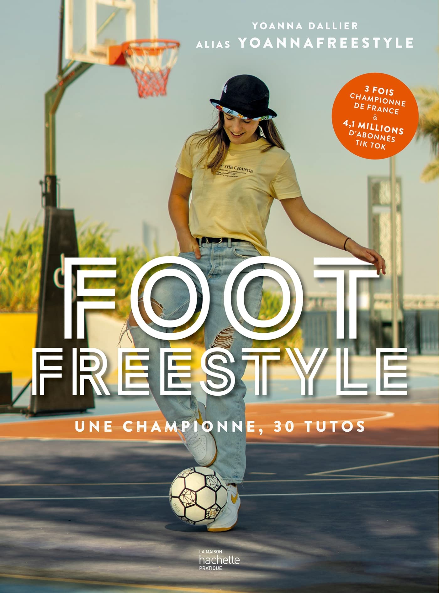 Foot Freestyle: Tous les conseils d'une pro book