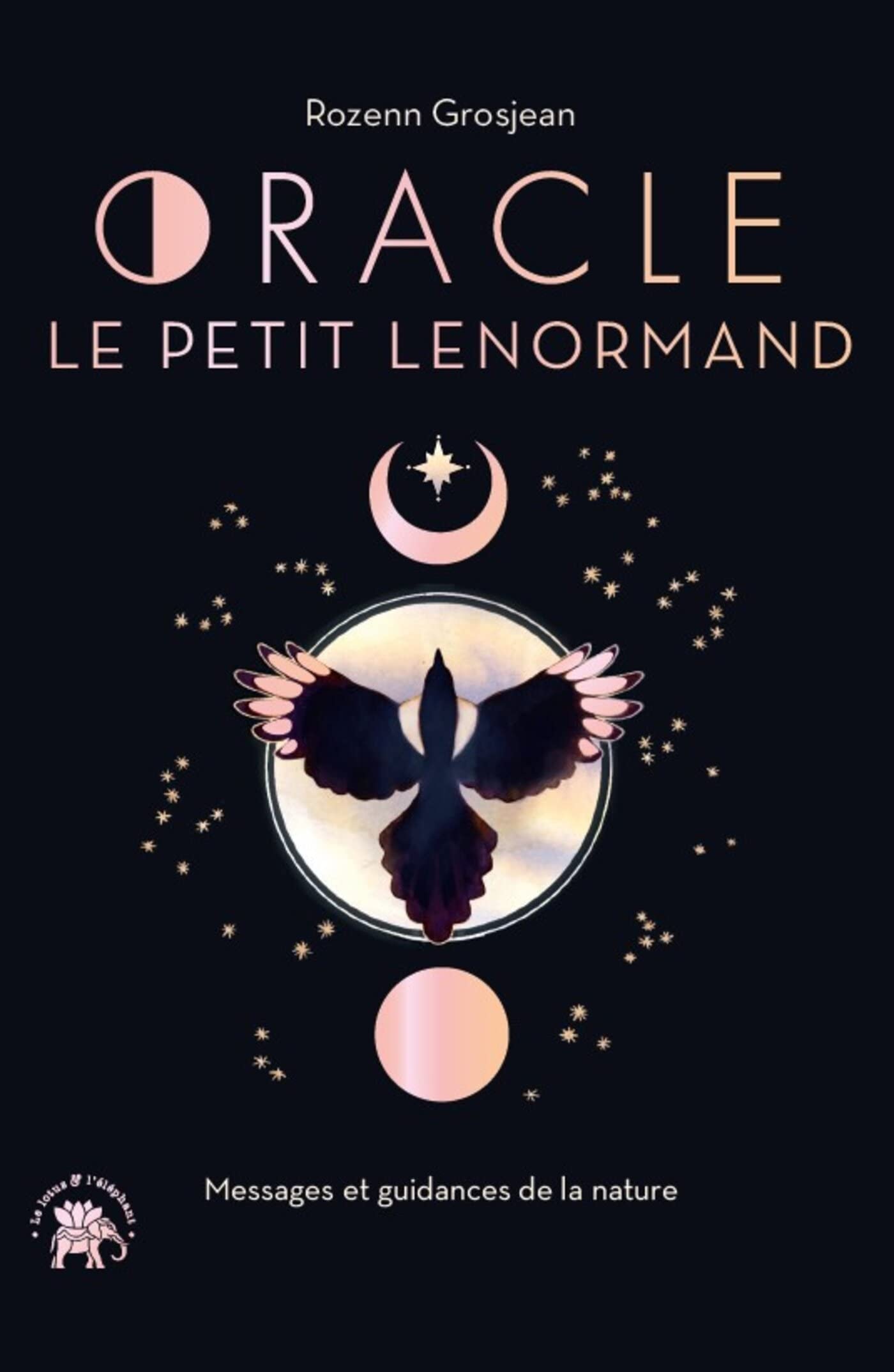 Oracle Le Petit Lenormand: Messages et guidances de la nature book