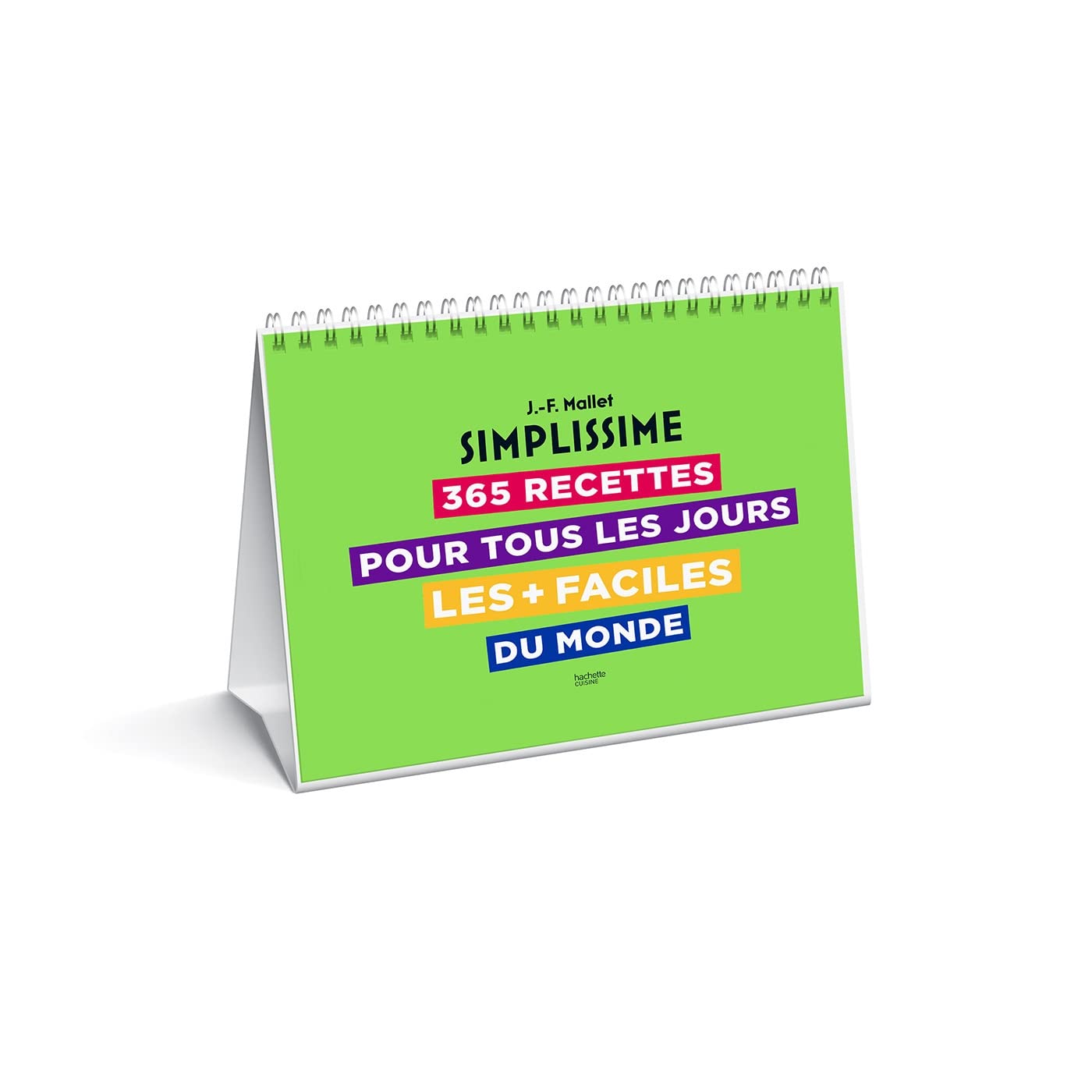Ephéméride Simplissime: 365 recettes pour tous les jours les + faciles du monde book