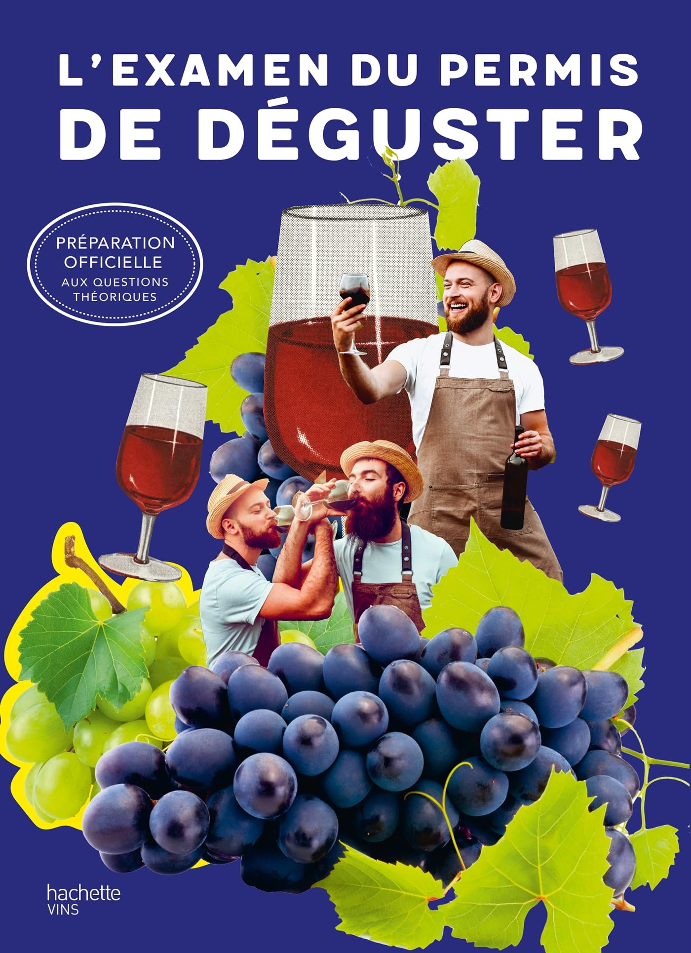 L'examen du permis de déguster: Préparation officielle aux questions théoriques Cooking & Enjoying