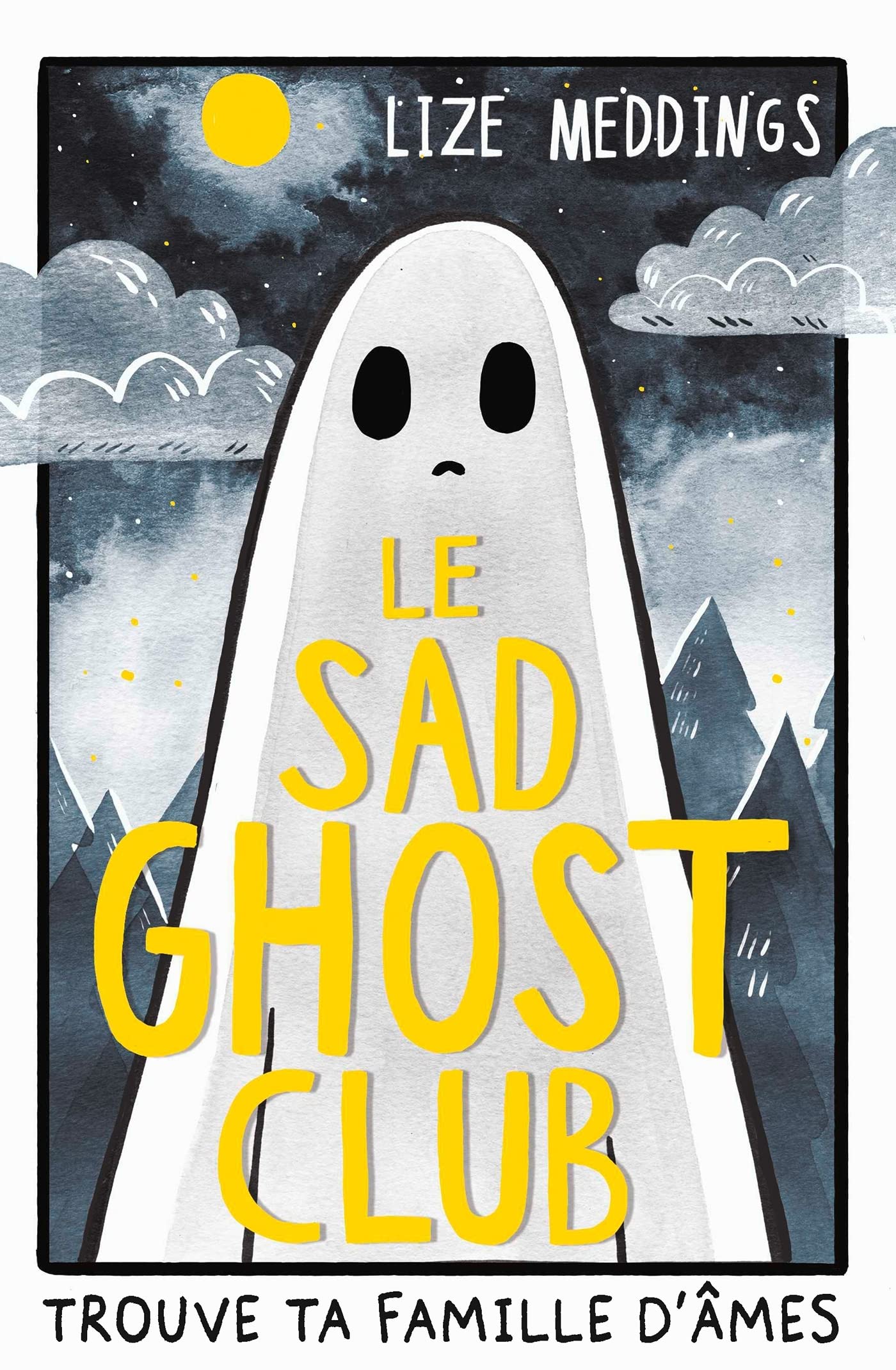 Le Sad Ghost Club: Trouve ta famille d'âmes book