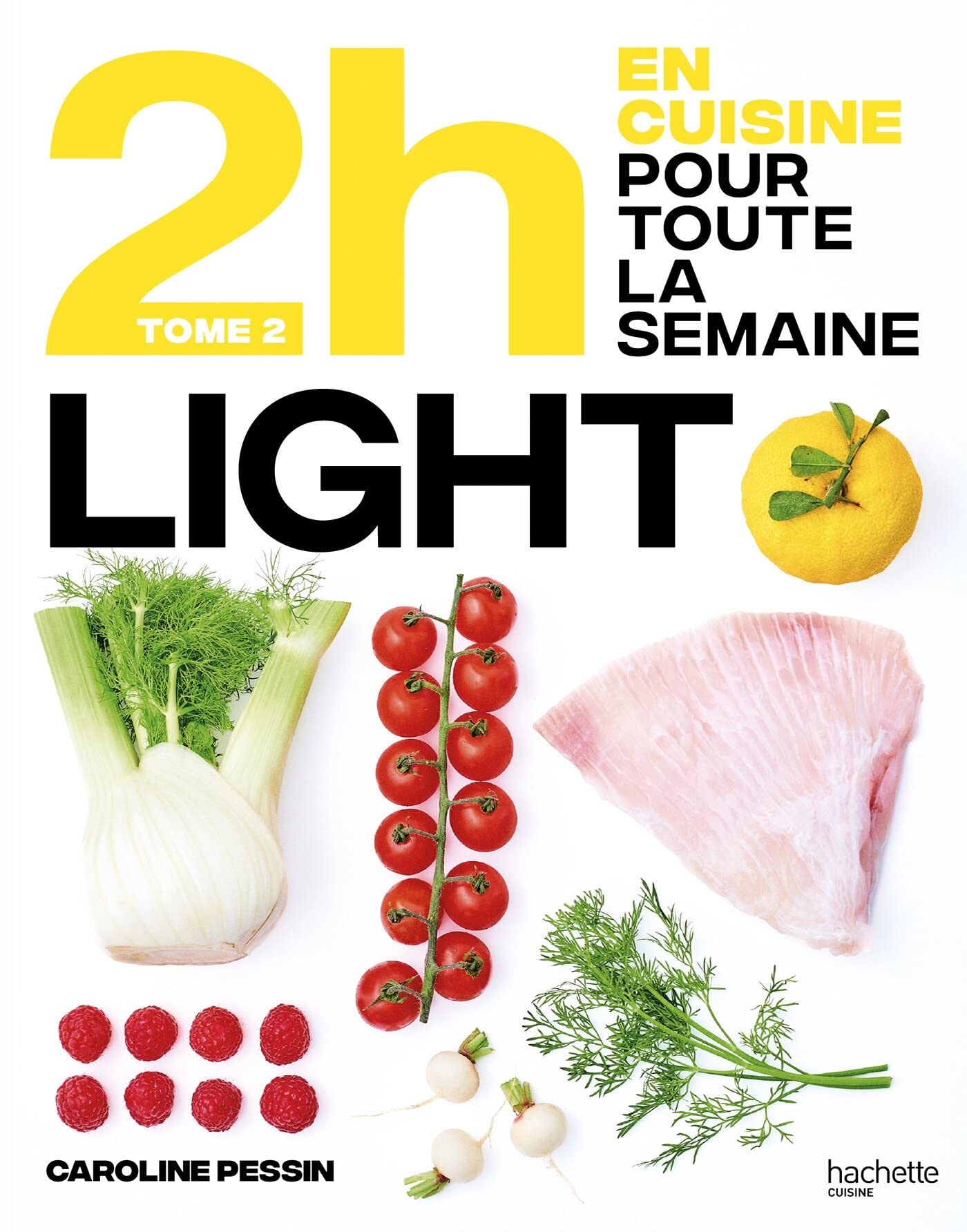 En 2h je cuisine light T2: Tome 2. Nouveaux menus Leisure, Home & Garden