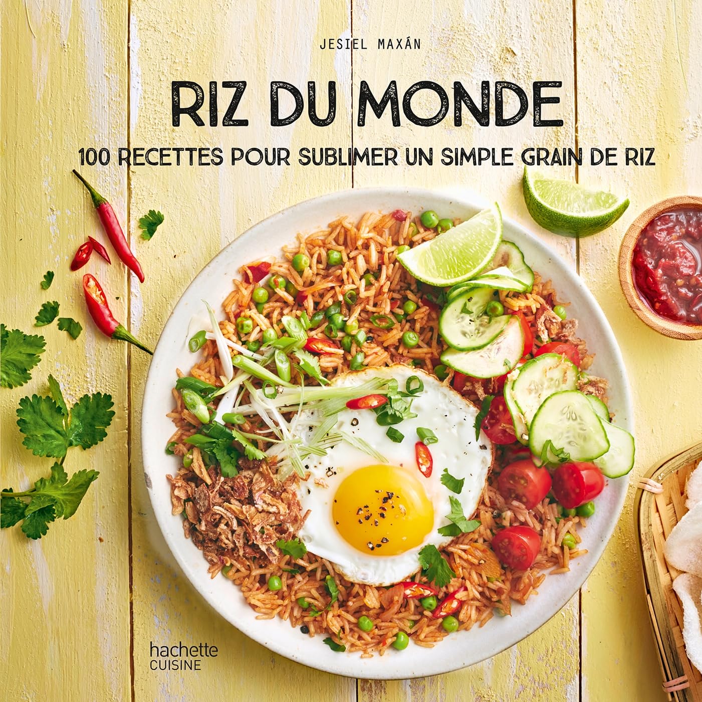 Riz du Monde: 100 recettes pour sublimer un simple grain de riz book