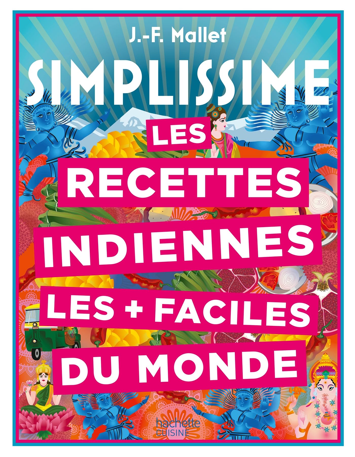 Les recettes indiennes les + faciles du monde book