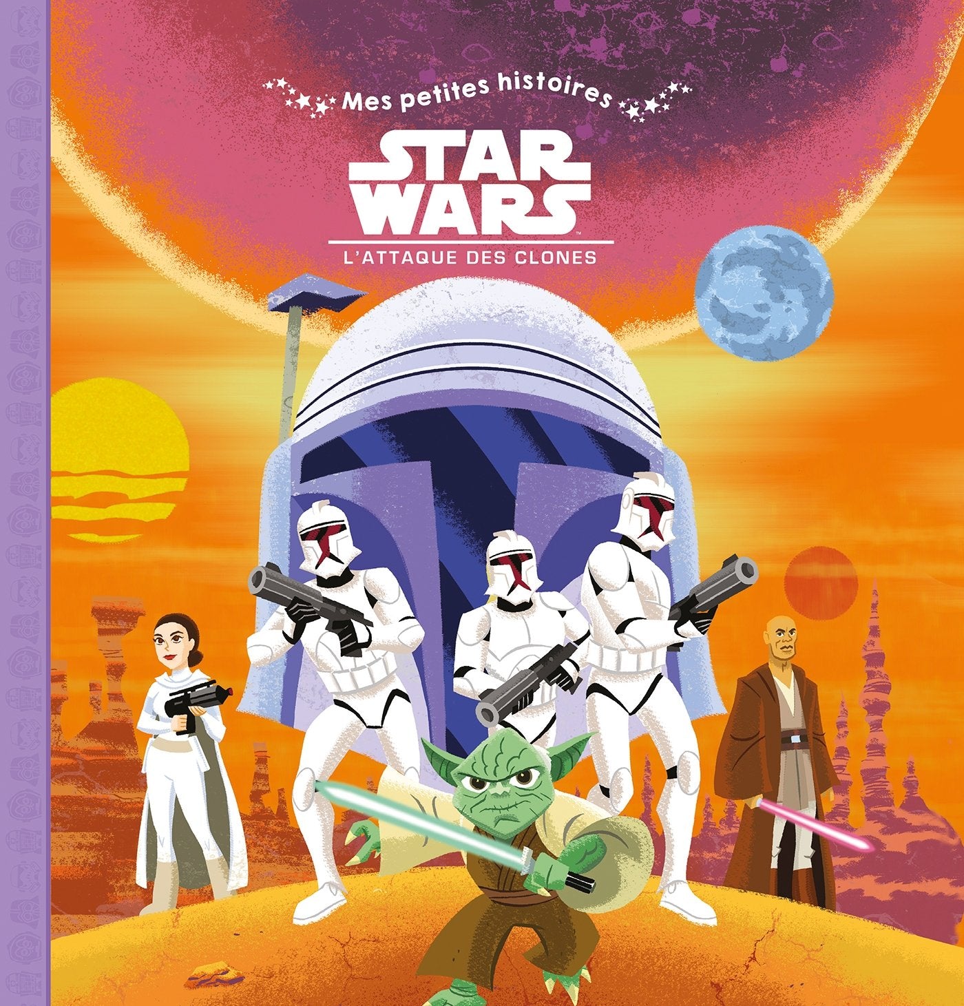 STAR WARS - Mes Petites Histoires - Episode II - L'Attaque des Clones Children's books
