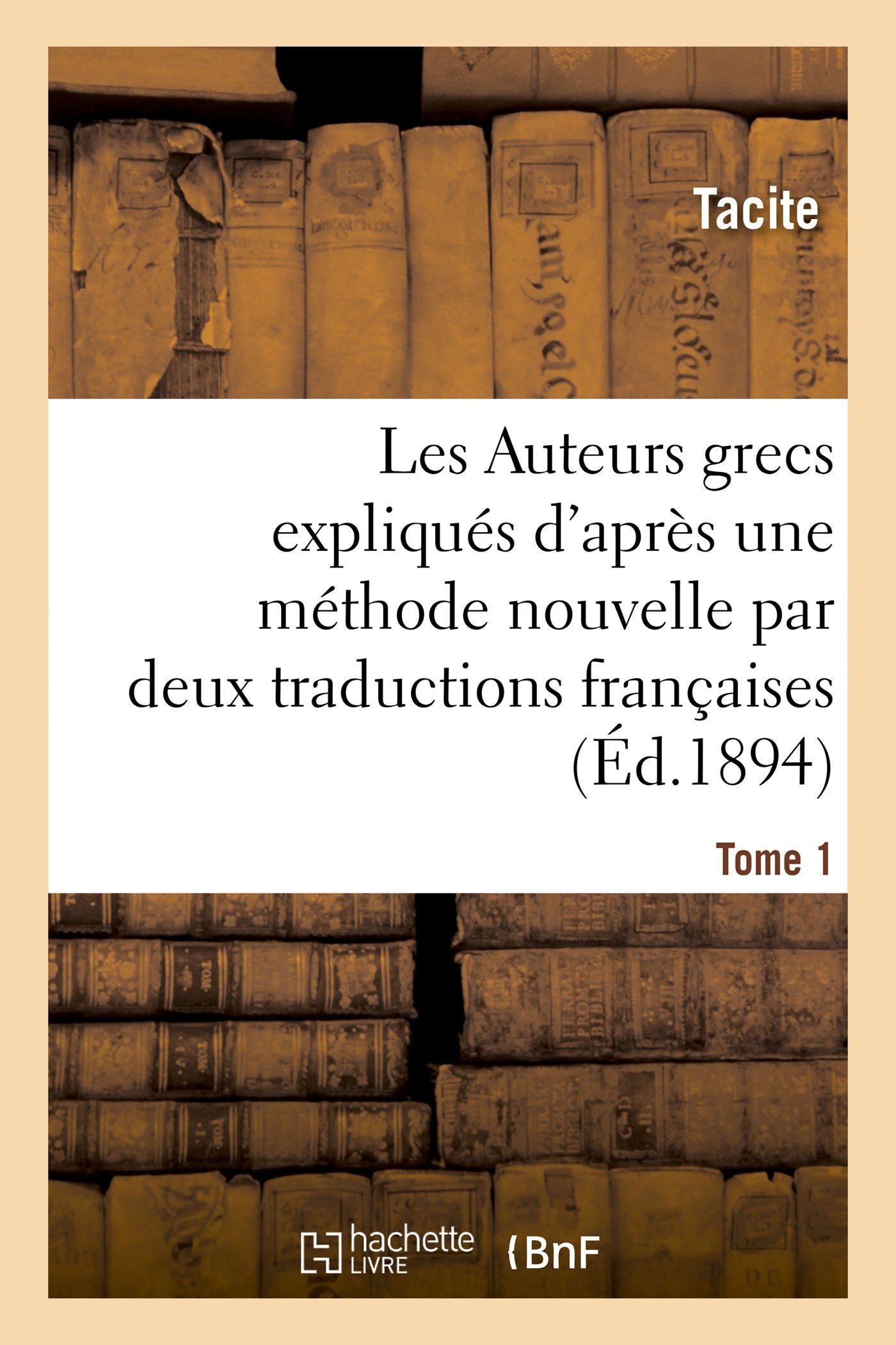 Les Auteurs latins expliqués d'après une méthode nouvelle par deux traductions Tome 1 book