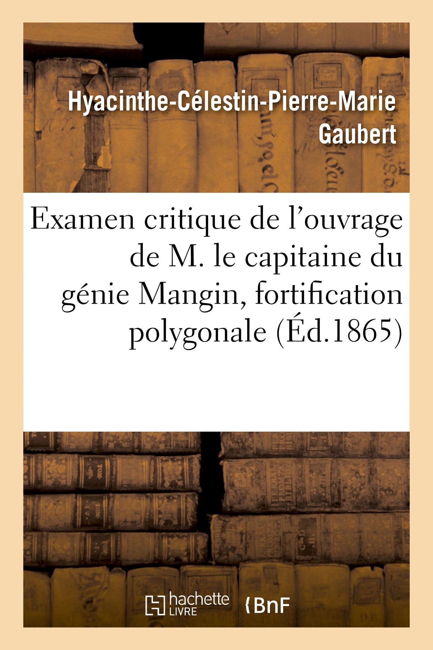 Examen critique de l'ouvrage de M. le capitaine du génie Mangin, ayant pour titre : Mémoire book