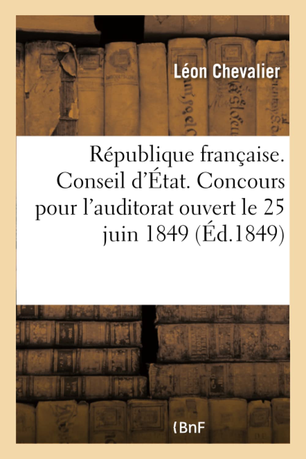 République française. Conseil d'État. Concours pour l'auditorat ouvert le 25 juin 1849. book