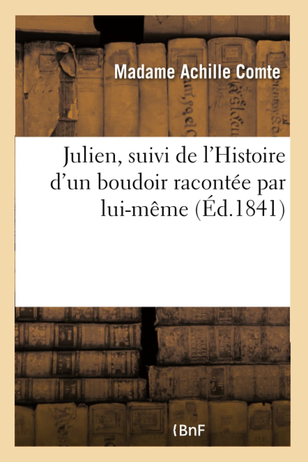 Julien, suivi de l'Histoire d'un boudoir racontée par lui-même book