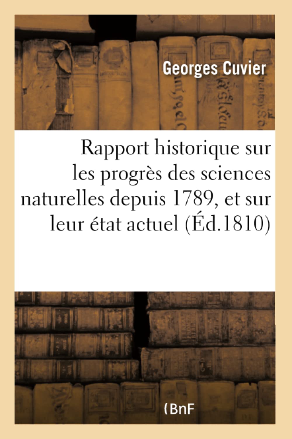 Rapport historique sur les progrès des sciences naturelles depuis 1789, et sur leur état actuel , book