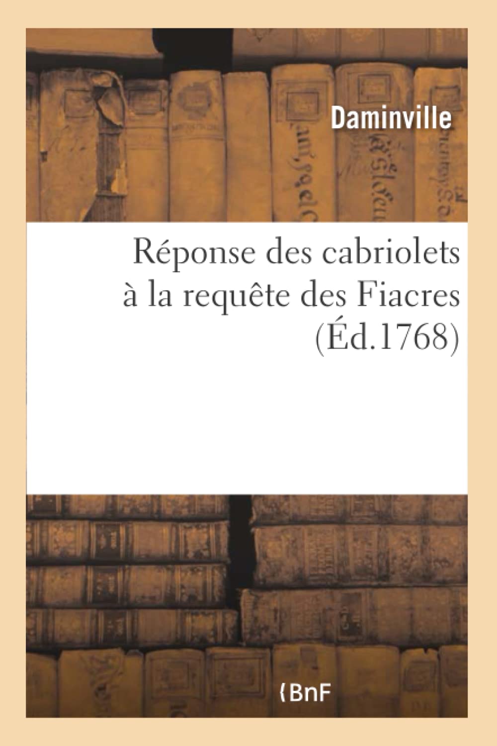 Réponse des cabriolets à la requête des Fiacres book