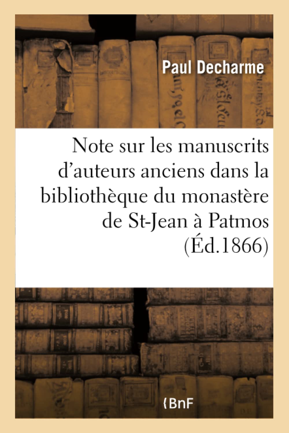 Note sur les manuscrits d'auteurs anciens qui se trouvent dans la bibliothèque du monastère book