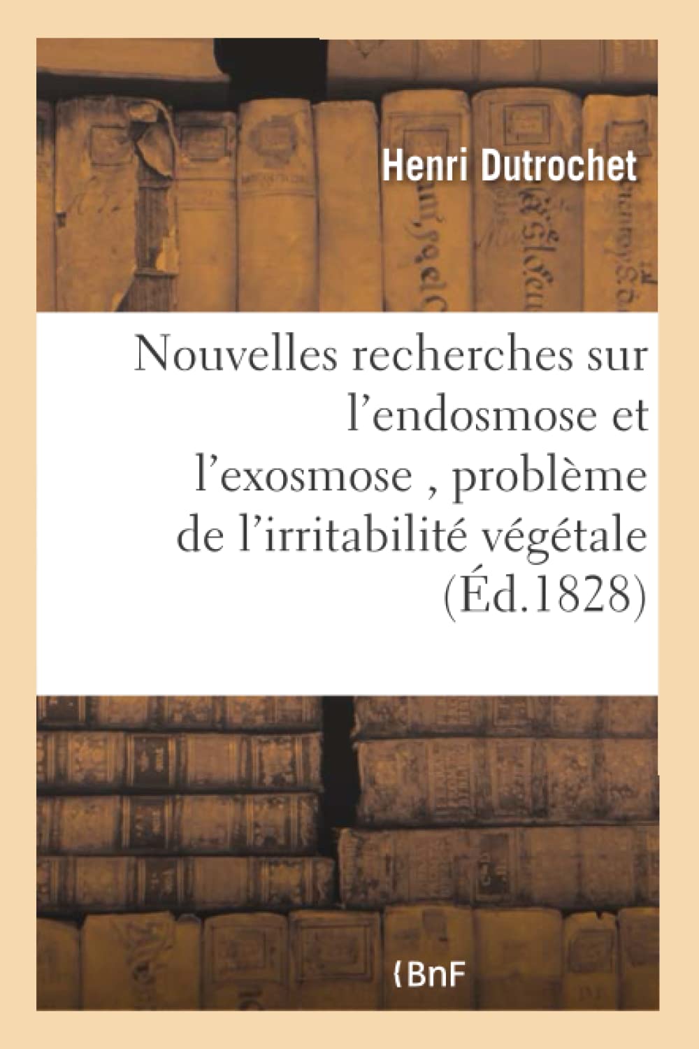 Nouvelles recherches sur l'endosmose et l'exosmose , suivies de l'application expérimentale book