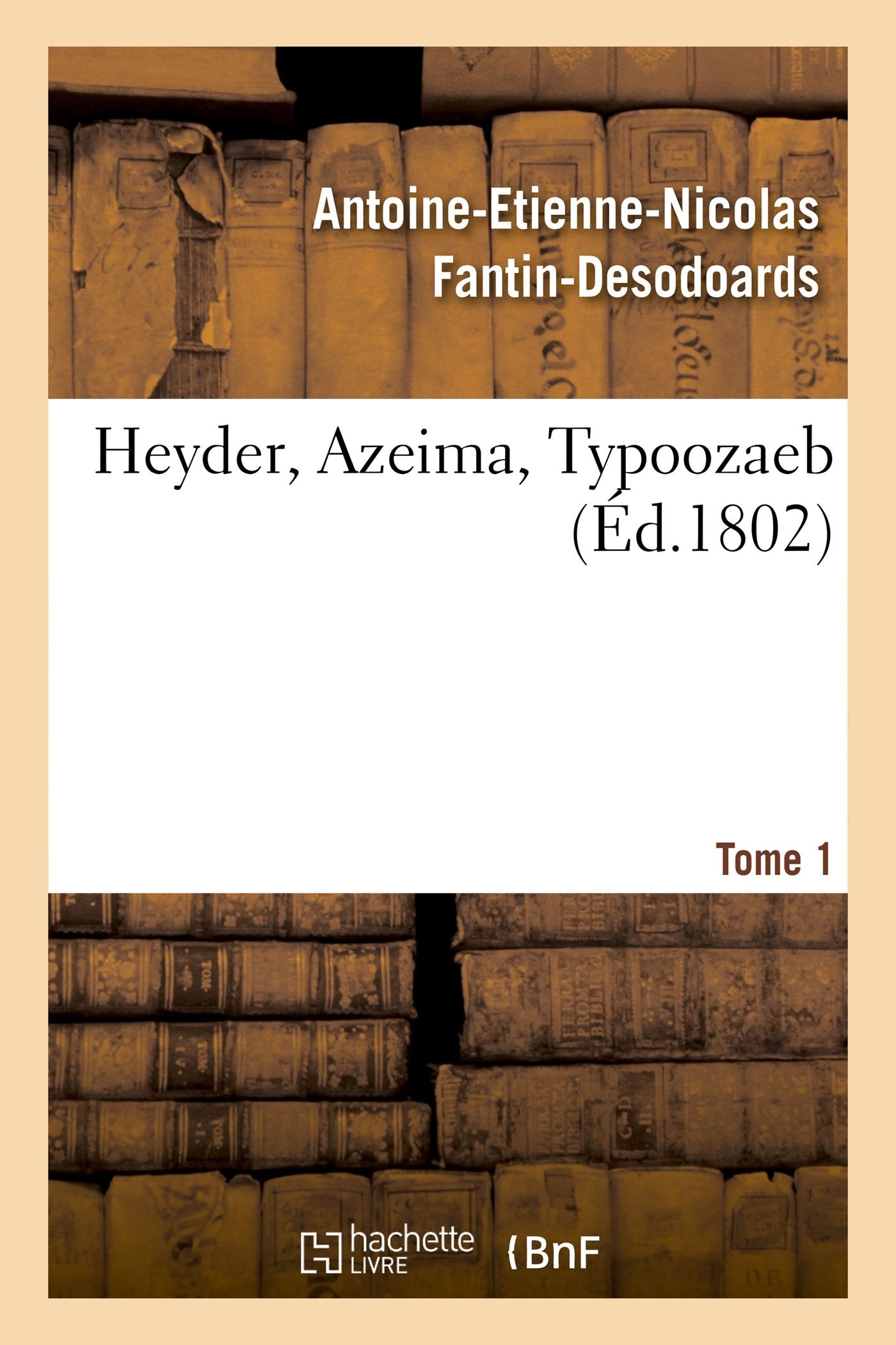 Heyder, Azeima, Typoozaeb. Tome 1 book