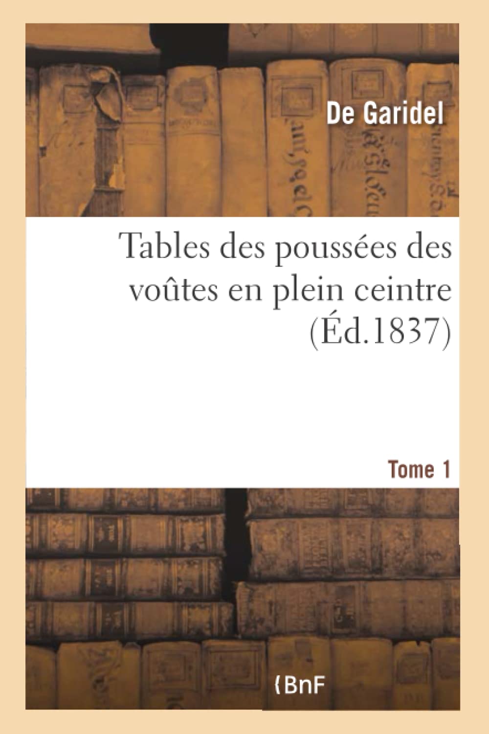 Tables des poussées des voutes en plein ceintre Tome 1 book