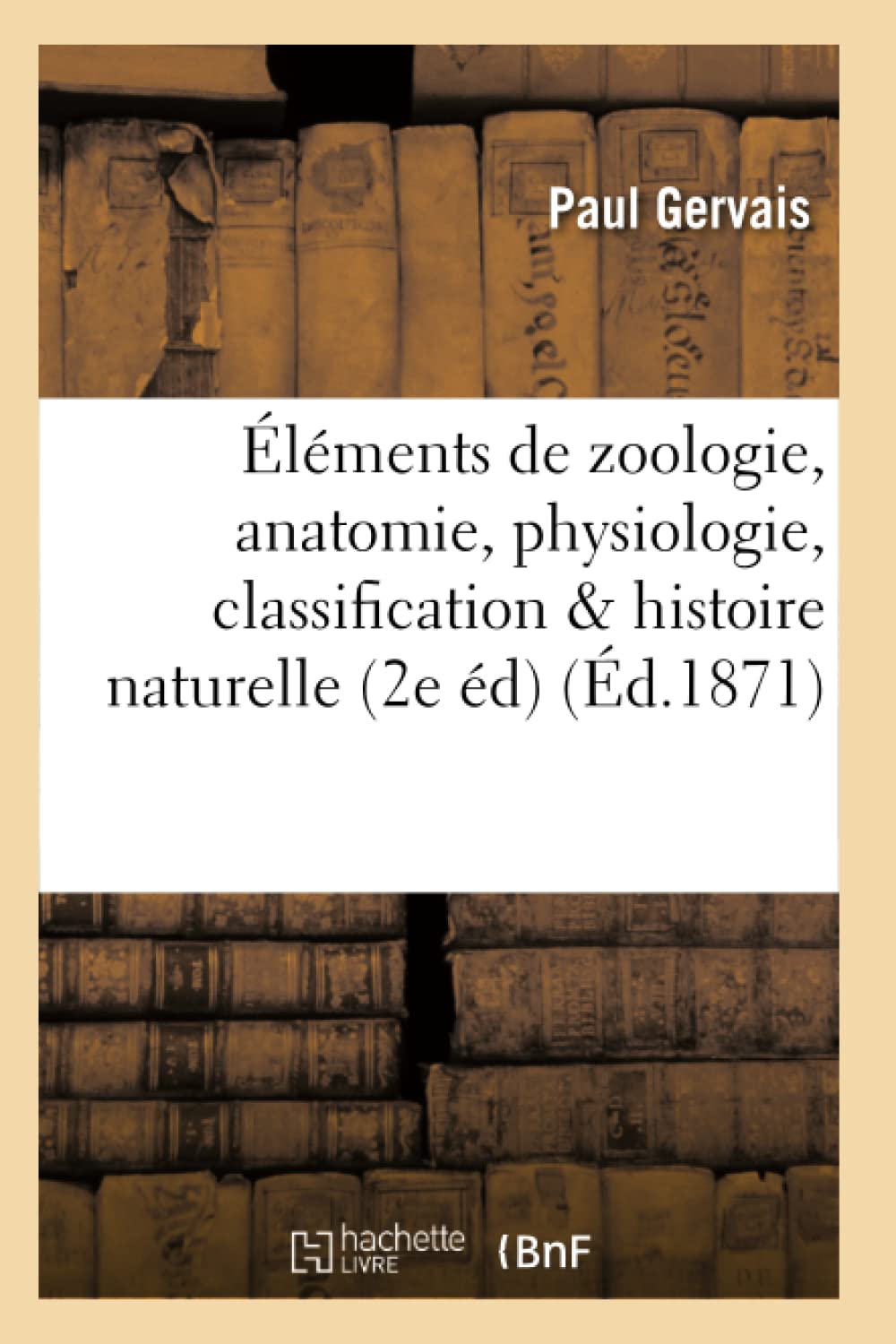 Éléments de zoologie comprenant l'anatomie, la physiologie, la classification et l'histoire book