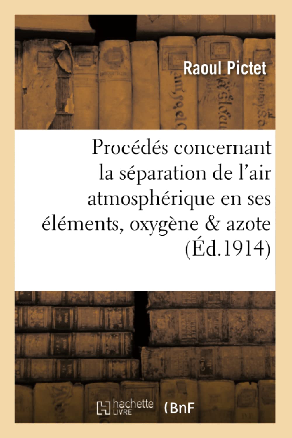 Évolution des procédés concernant la séparation de l'air atmosphérique en ses éléments, book