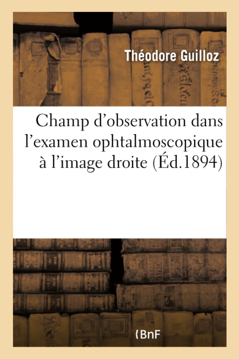 Champ d'observation dans l'examen ophtalmoscopique à l'image droite book