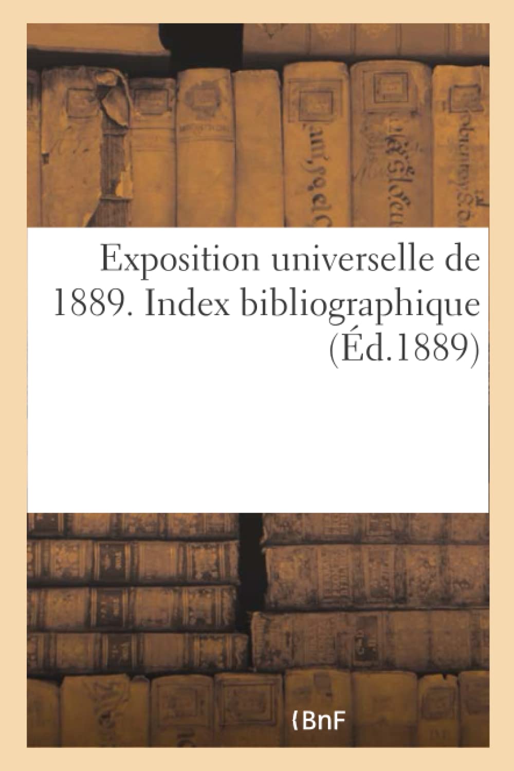 Administration générale de l'assistance publique à Paris. Exposition universelle de 1889 book