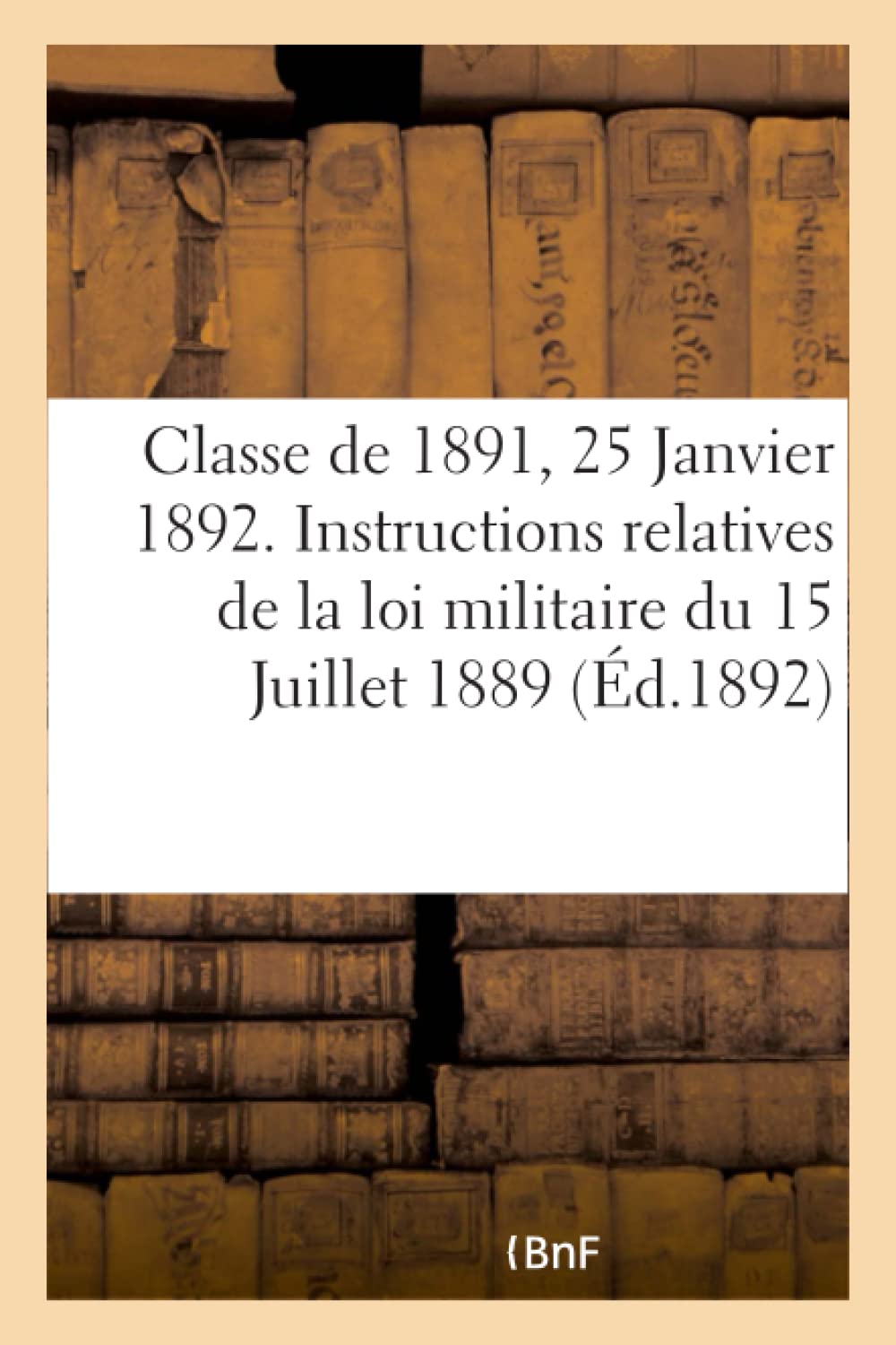Classe de 1891, 25 Janvier 1892, commencement des opérations du tirage au sort book