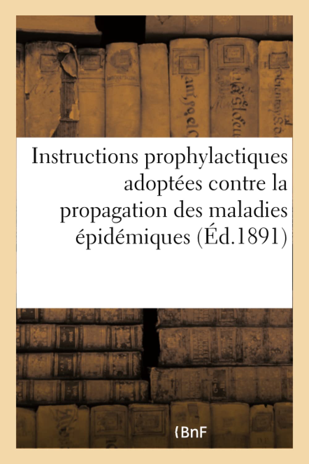 Instructions prophylactiques adoptées par le comité consultatif d'hygiène publique de France book