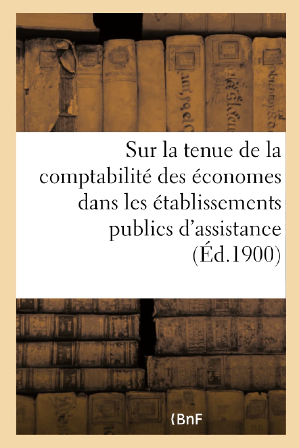 Règlement sur la tenue de la comptabilité des économes dans les établissements publics d'assistance book