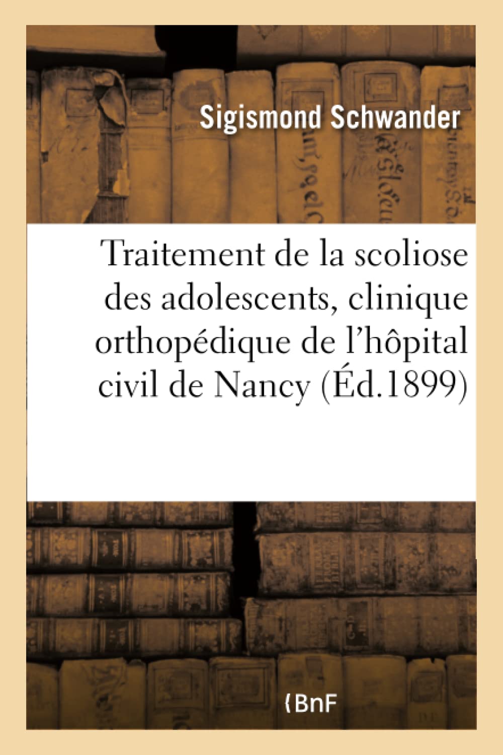 Du Traitement de la scoliose des adolescents à la clinique orthopédique de l'hôpital civil de Nancy book