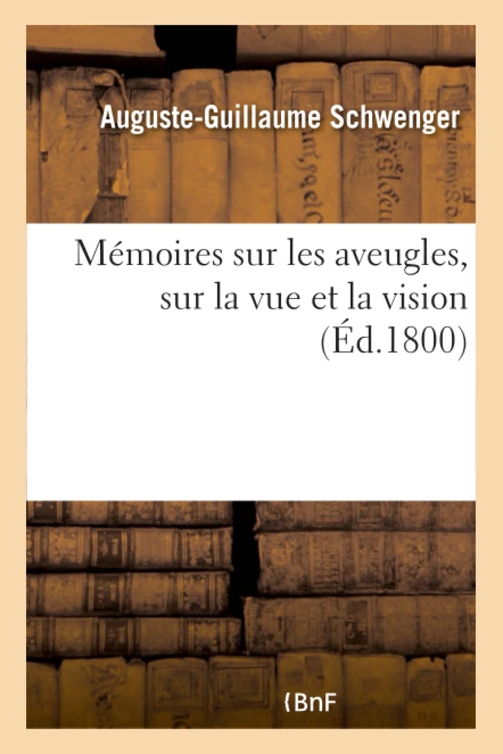Mémoires sur les aveugles, sur la vue et la vision book