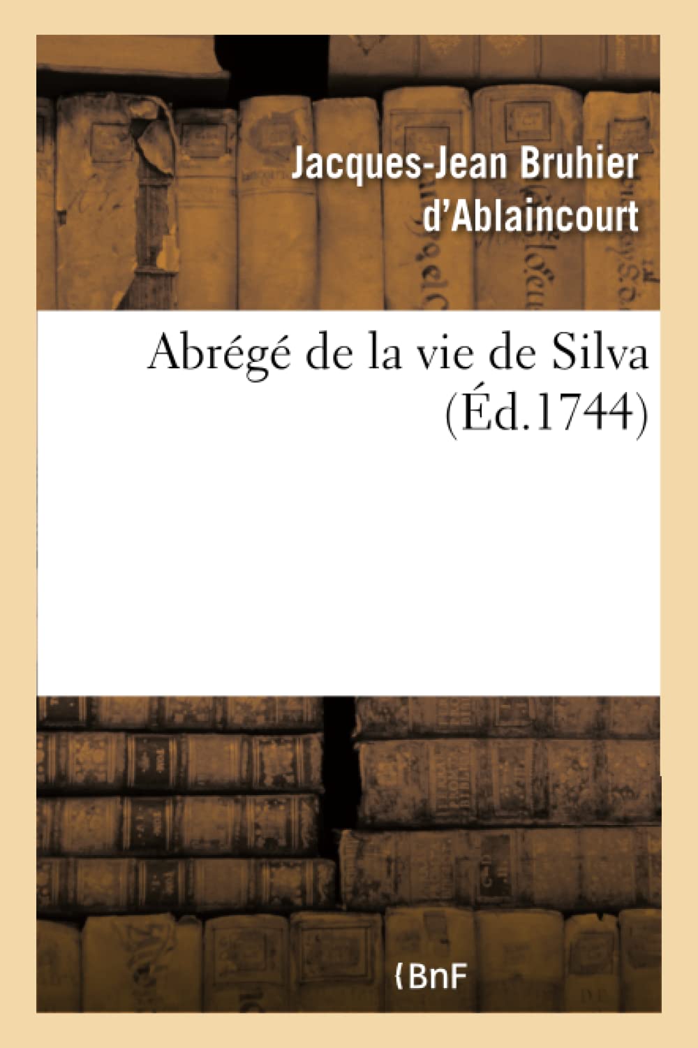 Abrégé de la vie de Silva, tirée d'un ouvrage intitulé Dissertations et consultations médicinales book