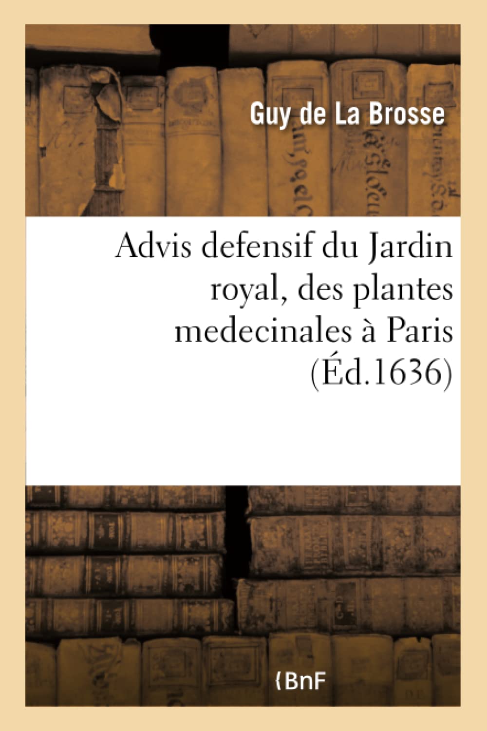 Advis defensif du Jardin royal, des plantes medecinales à Paris book