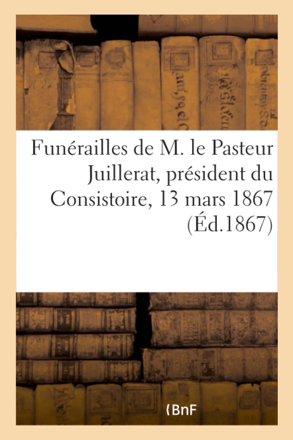 Funérailles de M. le Pasteur Juillerat, président du Consistoire book