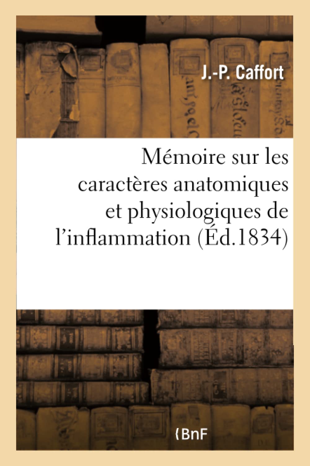 Mémoire sur les caractères anatomiques et physiologiques de l'inflammation book