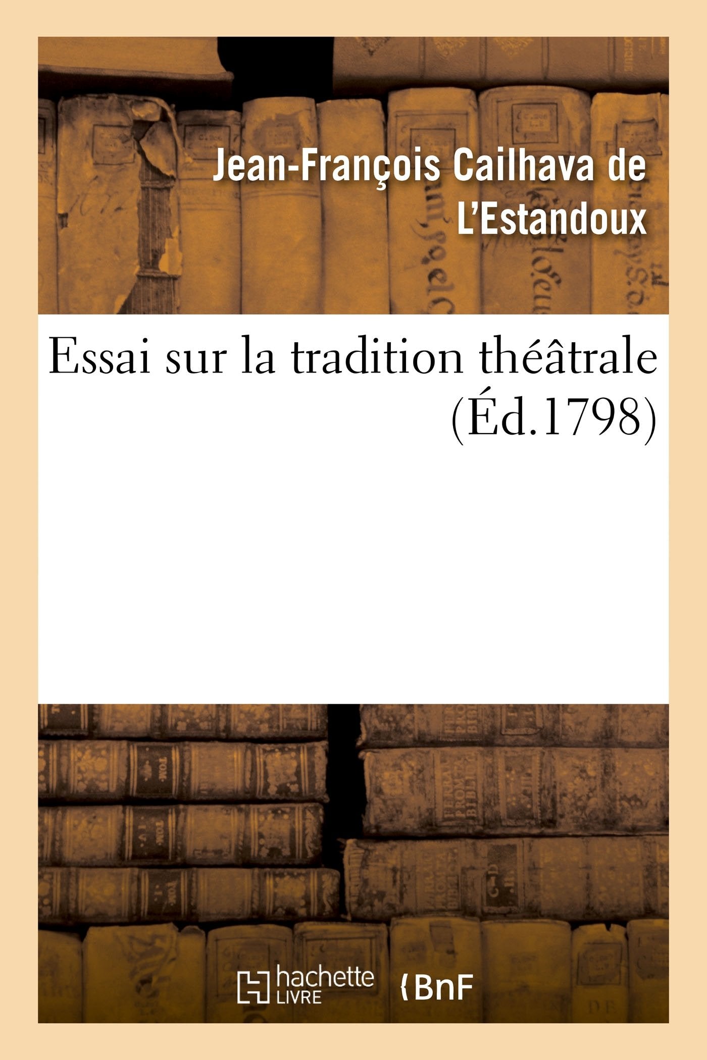Essai sur la tradition théâtrale book