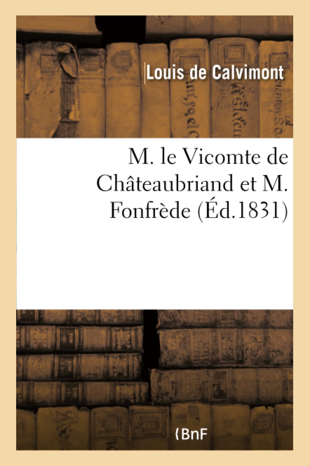 M. le Vicomte de Châteaubriand et M. Fonfrède book
