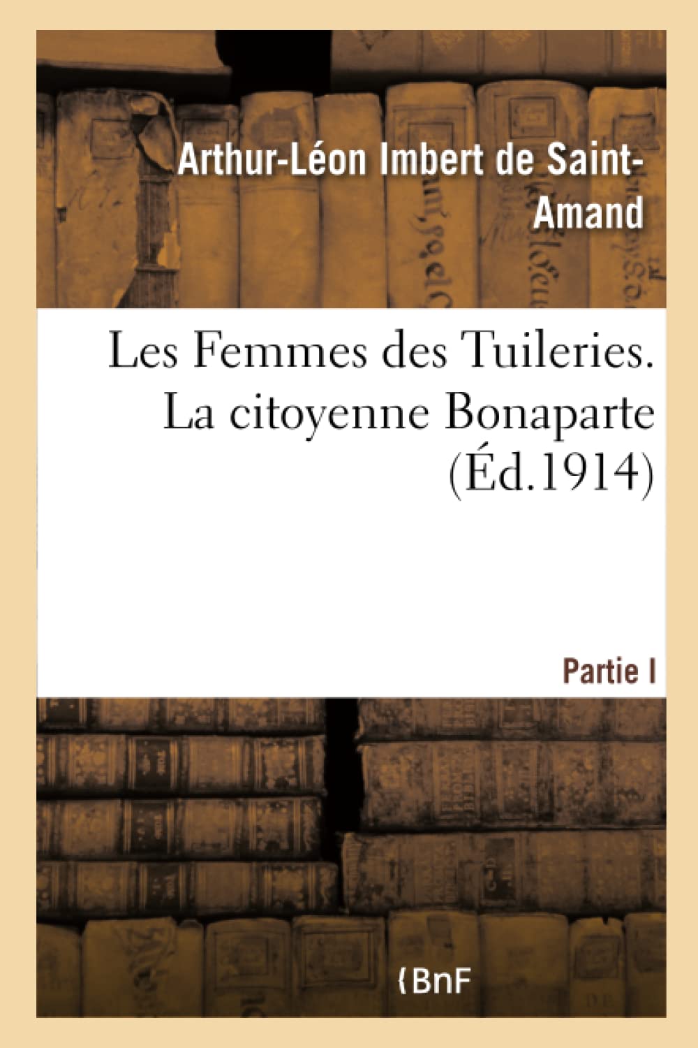 Les Femmes des Tuileries. La citoyenne Bonaparte book