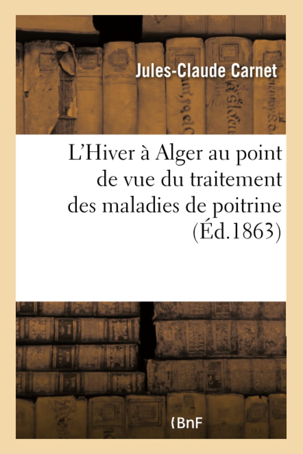 L'Hiver à Alger au point de vue du traitement des maladies de poitrine book