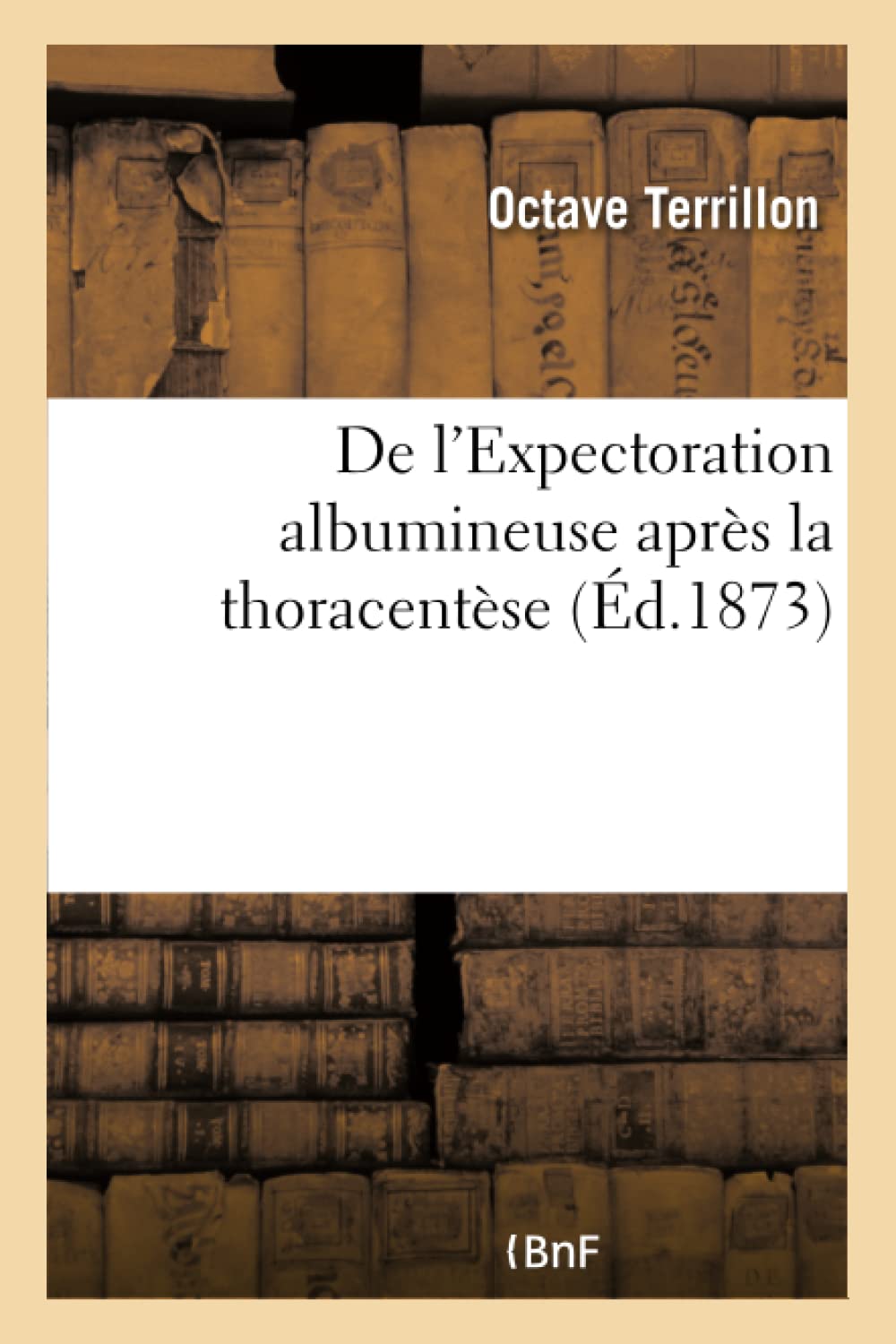 De l'Expectoration albumineuse après la thoracentèse book