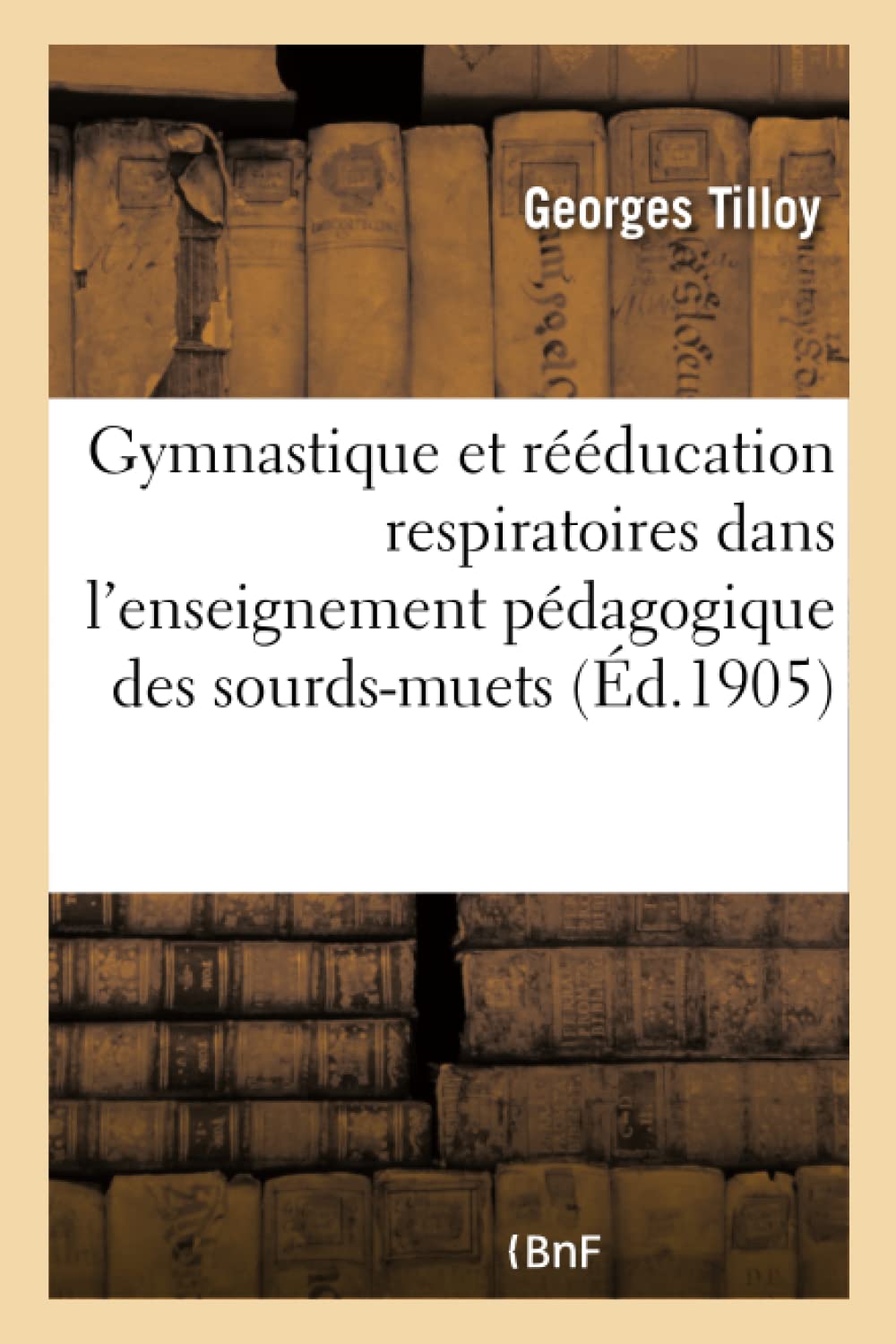 Institution nationale des sourds-muets de Paris. La Gymnastique et la rééducation respiratoires book